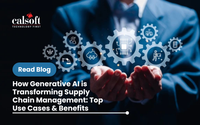 How Generative AI is Transforming Supply Chain Management: Top Use Cases & Benefits