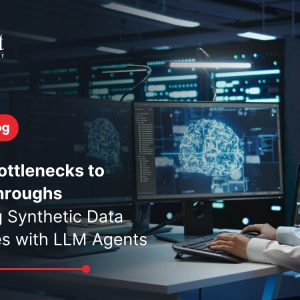 From Bottlenecks to Breakthroughs - Building Synthetic Data Pipelines with LLM Agents - Blog banner
